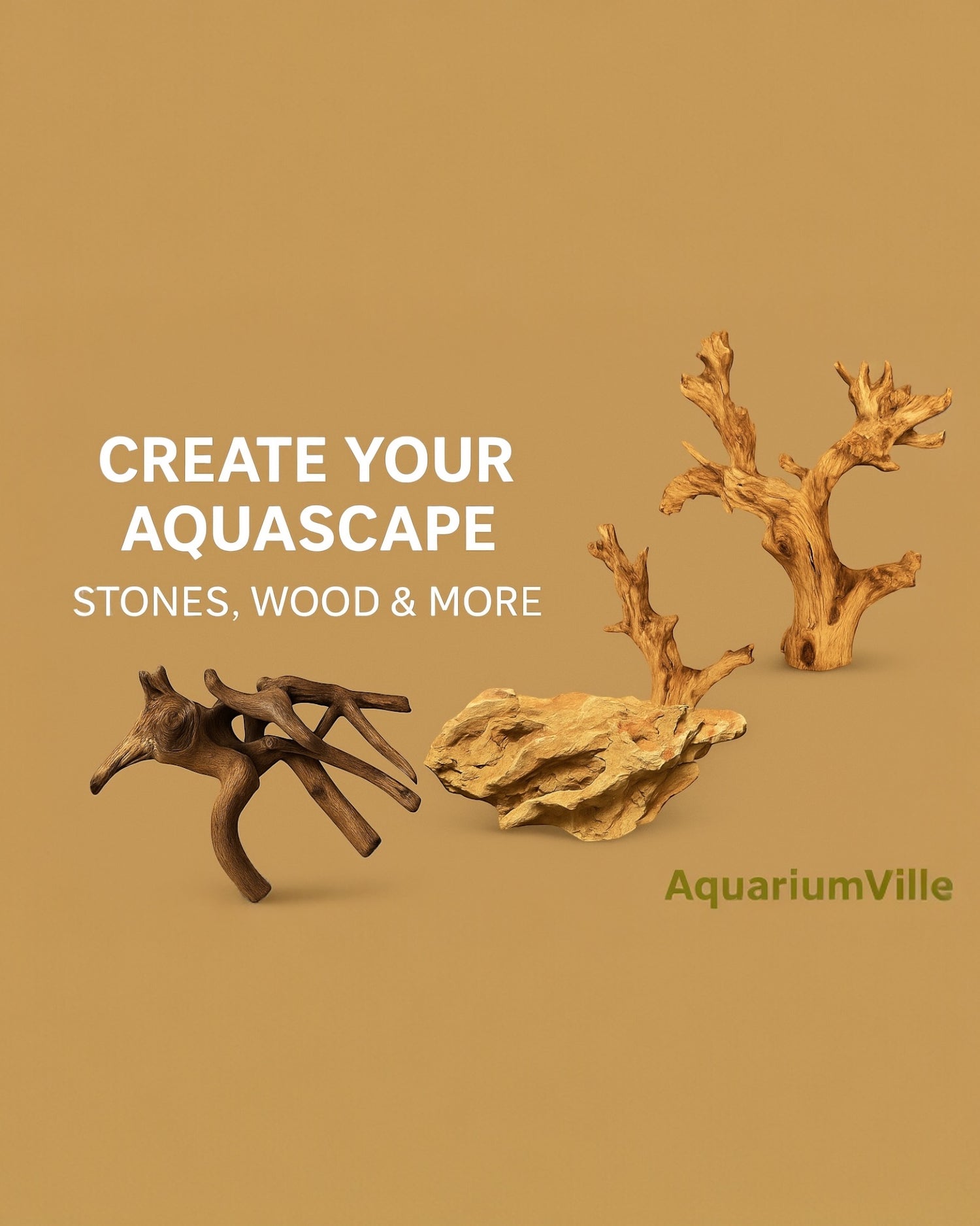 Promotional image for AquariumVille’s hardscape collection featuring natural driftwood and aquascaping stones on a warm tan background with text that reads ‘Create Your Aquascape – Stones, Wood & More’ and the AquariumVille logo at the bottom right.