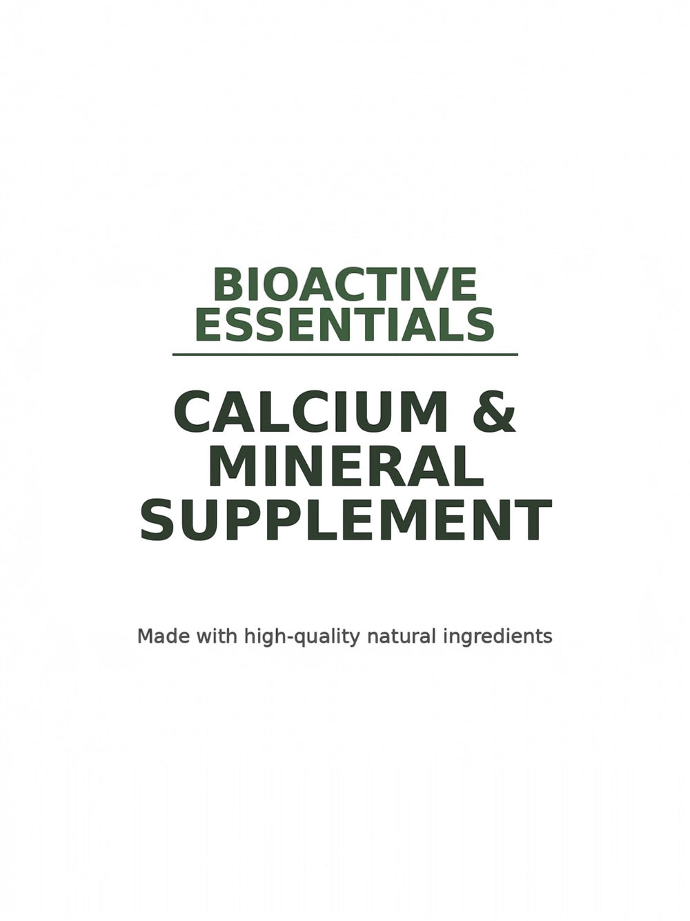 Bioactive Essentials™ — Calcium & Mineral Supplement