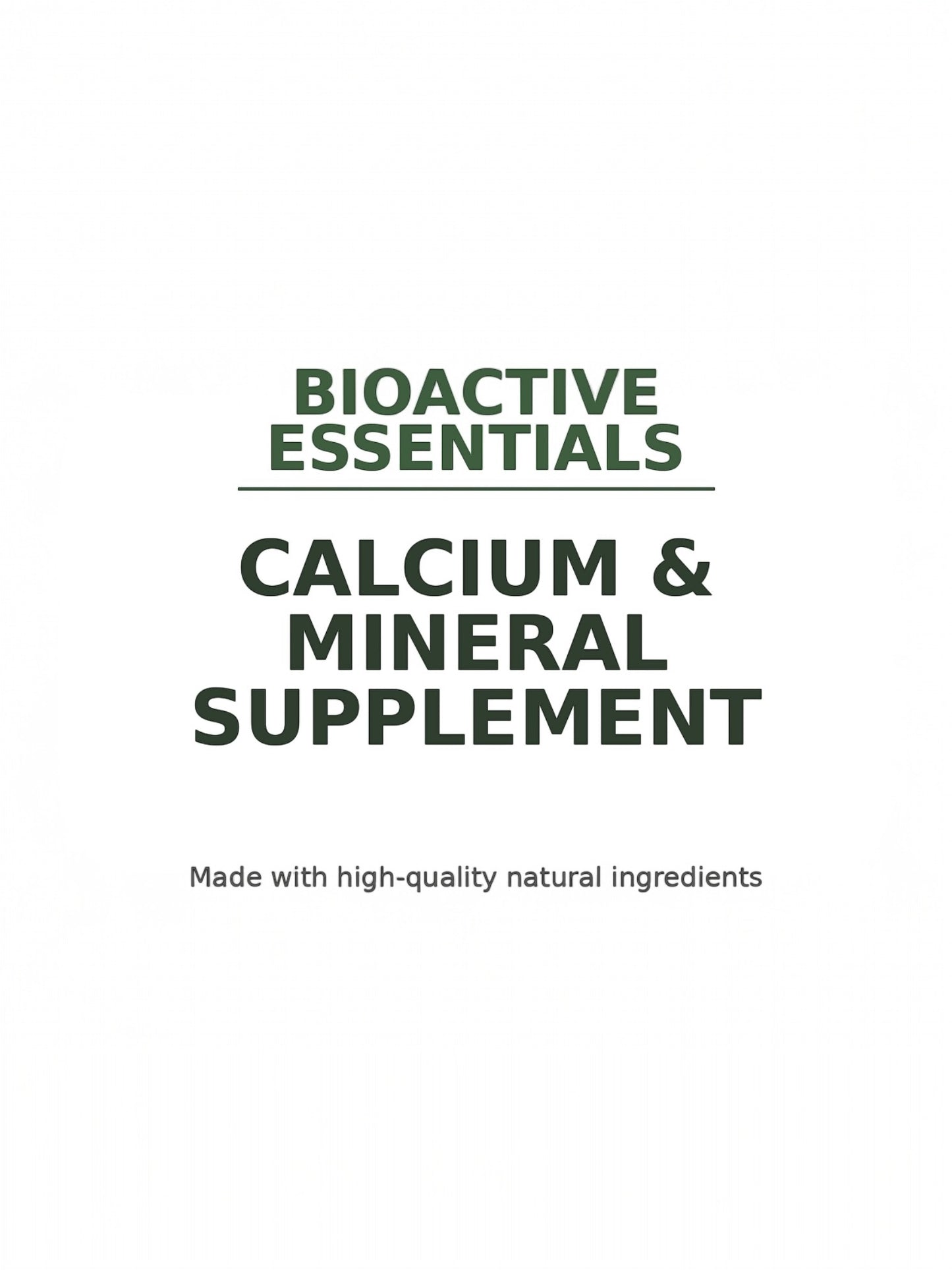 Bioactive Essentials™ — Calcium & Mineral Supplement