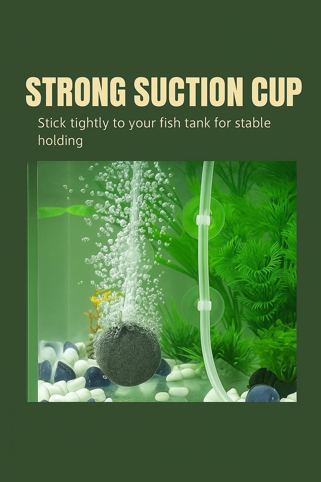 “Aquarium suction cups securing airline tubing to tank wall above bubbling air stone, surrounded by green plants and white gravel, with text reading ‘Strong Suction Cup – Stick tightly to your fish tank for stable holding’ in olive green and beige brand colors.